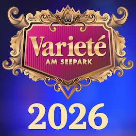 Varieté am Seepark 2026