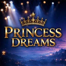 Princess Dreams – Die große märchenhafte Konzertshow