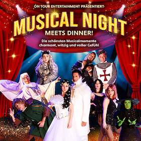Musical Night meets Dinner - inkl. 3 Gang Menü
