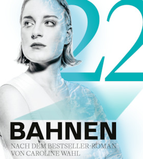 22 Bahnen - nach dem Bestseller-Roman von Caroline Wahl vom Landestheater Detmold
