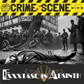Crime-Scene: Exxxtase in Absinth