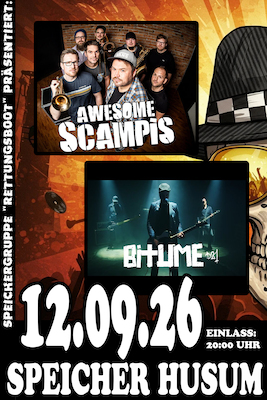 Speichergruppe Rettungsboot präsentiert: Awesome Scampis / Bitume