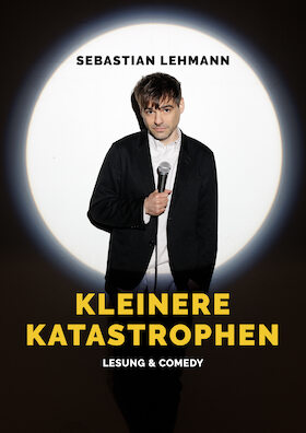 Sebastian Lehmann - Kleinere Katastrophen