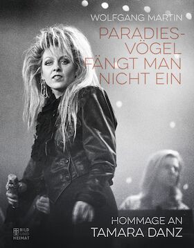 Musikalische Lesung – Paradiesvögel fängt man nicht ein - Hommage an TAMARA DANZ – mit WOLFGANG MARTIN (Autor) & MANUEL SCHMID (Stern Meissen)