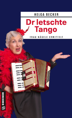 Lesereise quer Beet 2026: Helga Becker ermittelt undercover alias Frau Nägele in "D'r letschte Tango"