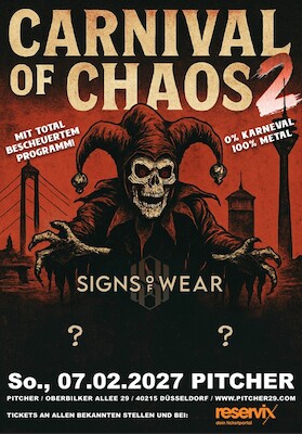 CARNIVAL OF CHAOS VOL. II - SIGNS OF WEAR + tba + tba