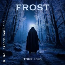 Die Legende von Nord - Frost - Tour 2026