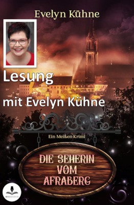 Die Seherin vom Afraberg - Lesung mit Evelyn Kühne