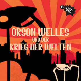 Lauscherlounge - Orson Welles und der Krieg der Welten