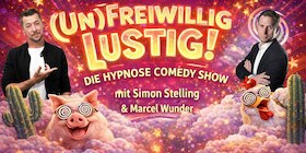 (Un)freiwillig Lustig - Die Hypnose Comedy Show - Die Hypnose-Comedy-Show