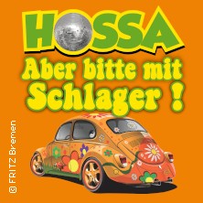 HOSSA - Aber Bitte mit Schlager! / Schlager-Konzertshow