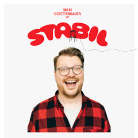 Maxi Gstettenbauer - "Stabil"
