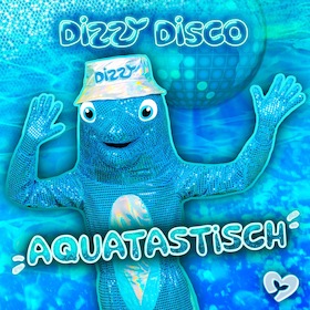 DIZZY DISCO - AQUATASTISCH