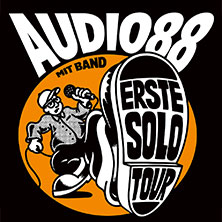 Audio88 - Erste Solo Tour