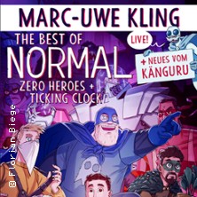 Marc-Uwe Kling: Best of Normal - Zero Heroes + Ticking Clock + Neues vom Känguru