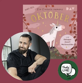 Hörbuchlesung mit Bürger Lars Dietrich "Ein Einhorn namens Oktober und Oktober feiert Weihnachten"