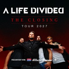 A Life Divided + Special Guest - The Closing Tour 2027