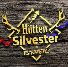 Silvester im Rantastic 2026 - Silvester in der Rantastic Almhütte