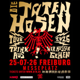Die Toten Hosen - Trink Aus! Wir Müssen Gehen - Tour 2026