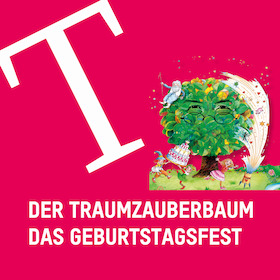 Der Traumzauberbaum – Das Geburtstagsfest - Ein Familienmusical von Monika Ehrhardt und Reinhard Lakomy mit dem Reinhard Lakomy-Ensemble