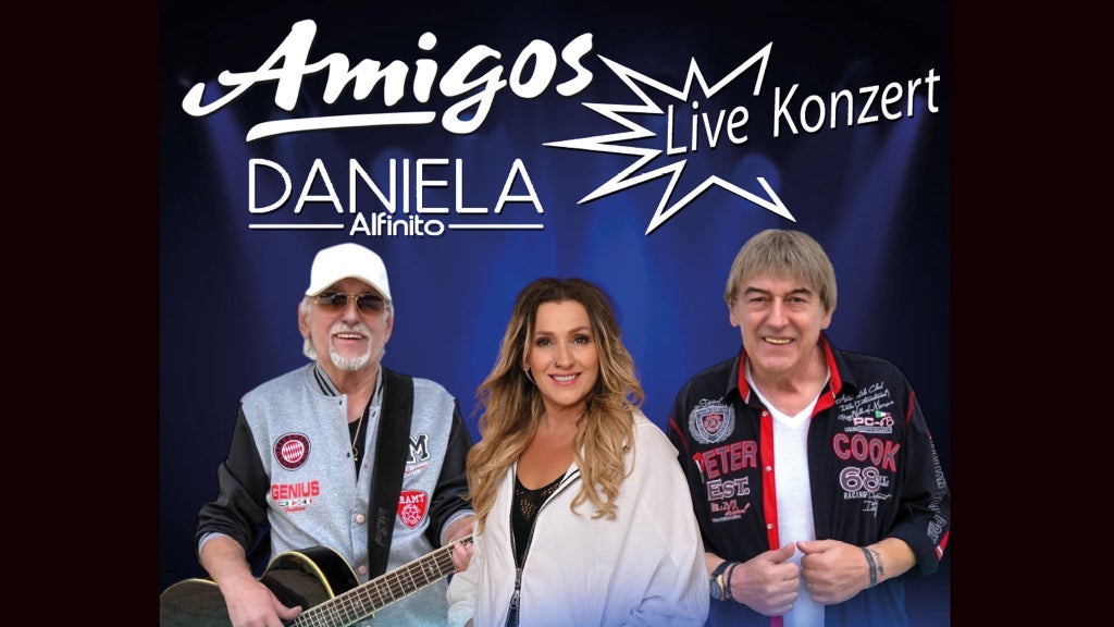 Die Amigos und Daniela Alfinito