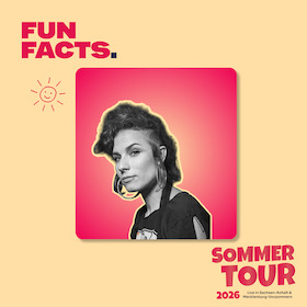 Fun Facts. Sommertour mit Musikerin Sookee & Überraschungsgast - Lokale Themen aus deiner Stadt für ganz Deutschland