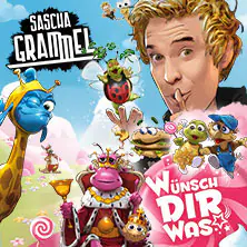 Sascha Grammel - Wünsch dir was!