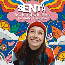 SENTA - "Ich bin stark - Tour" - Konzerte für Kinder und Familien