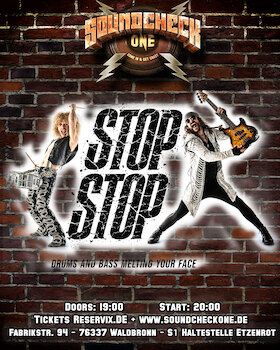 STOP STOP - Drums & Bass Melting Your Face + Support: TBA