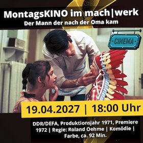 MontagsKINO: Der Mann, der nach der Oma kam | Magdeburg | machwerk