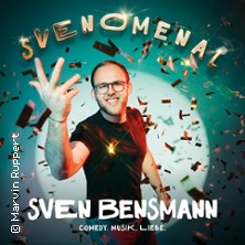 Sven Bensmann - SVENOMENAL | Zusatzshow