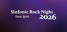 Sinfonic Rock Night 2026 - Team Spirit