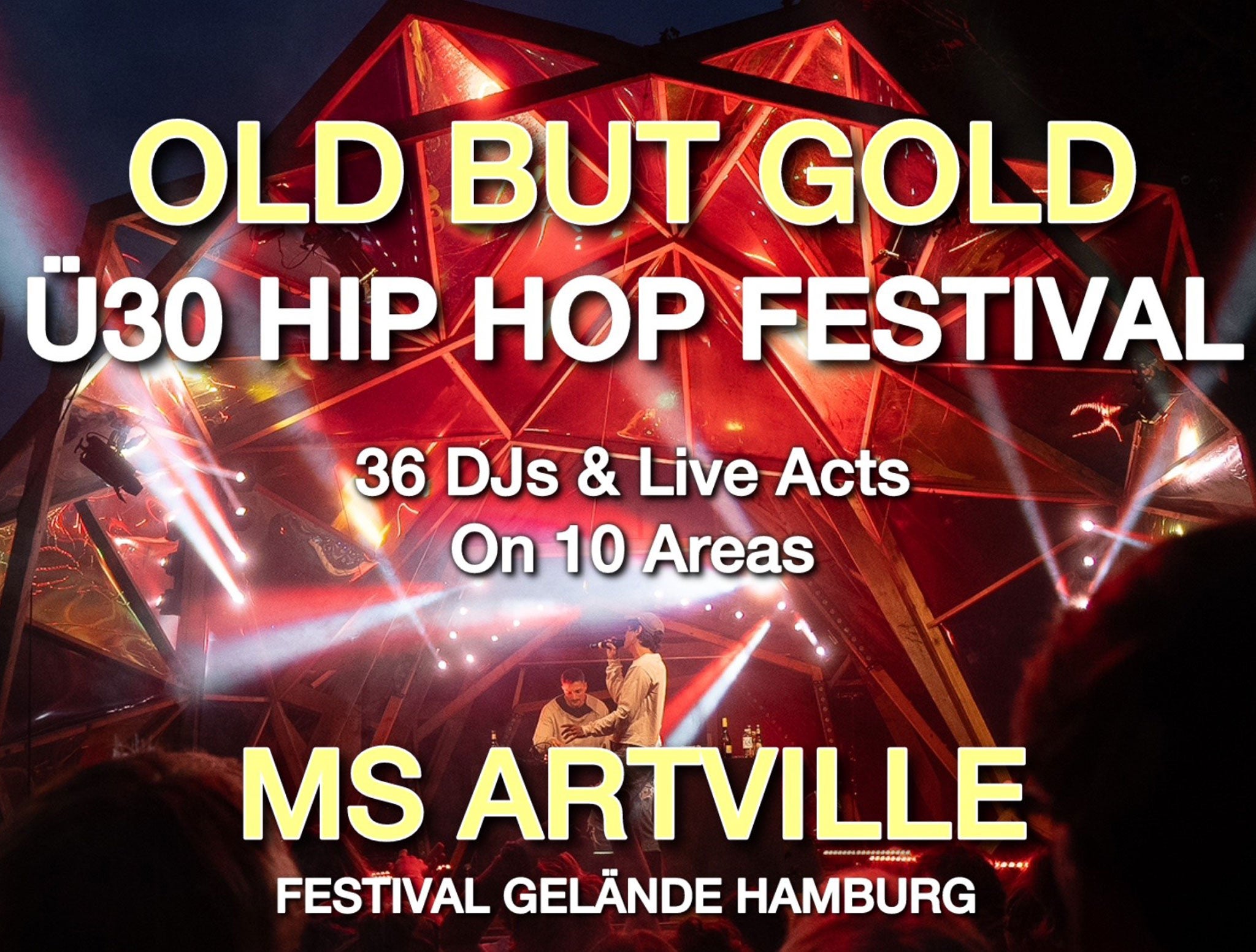 Hamburg | Old but Gold Ü30 Hip Hop Festival @ MS Artville Festival Gelände