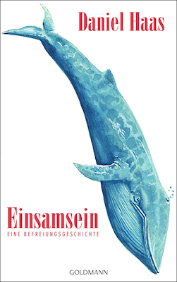 Einsamsein. Eine Befreiungsgeschichte