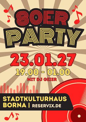 80er Jahre Party - die besten Hits der 80er