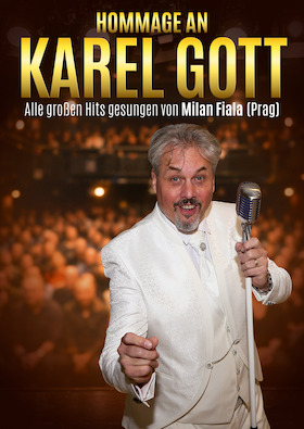 HOMMAGE AN KAREL GOTT - Alle großen Hits gesungen von Milan Fiala (Prag)