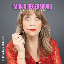 Mirja Regensburg - Vorpremiere: ALLES WIRD GUT!