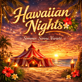 Hawaiian Nights - Sommer.Sonne.Varieté.