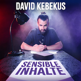 David Kebekus - mit „Sensible Inhalte"