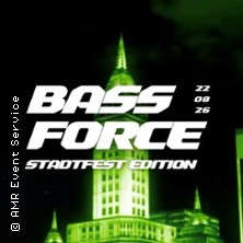 Bass Force - Stadtfest Edition