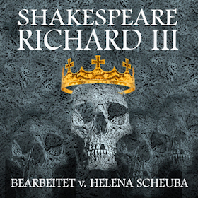 Richard III - Shakespeares Entwurf eines Monsters