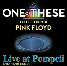 ONE OF THESE - Live at Pompeii - Early Years Line-Up
