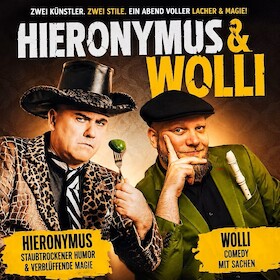 Hieronymus / Wolli - Doppel-Solo Rostock - - Fauler Zauber trifft Comedy mit Sachen