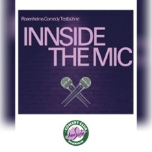 Innside the Mic - Die Comedy Testbühne