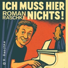 Roman Raschke - ICH MUSS HIER NICHTS!