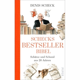Denis Scheck: „Schecks Bestsellerbibel“