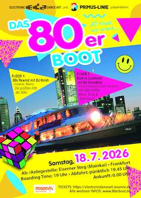 DAS 80erBOOT (Deine 80erParty auf dem Main) - & Back to the Loudness (80s/90s/2000er Metal, Rock & Alternativ)