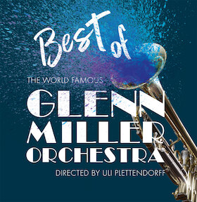 THE WORLD FAMOUS GLENN MILLER ORCHESTRA - Directed by Uli Plettendorff