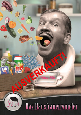 Kabarett Sanftwut - Manni in: "Manni, das Hausfrauenwunder"