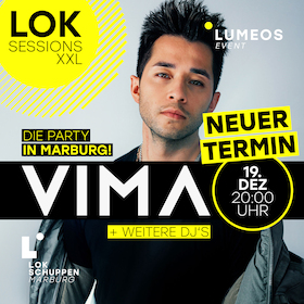 LOK SESSION XXL - DIE PARTY IN MARBURG - MIT VIMA